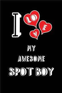 I Love My Awesome Spot Boy