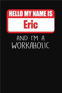 Hello My Name Is Eric