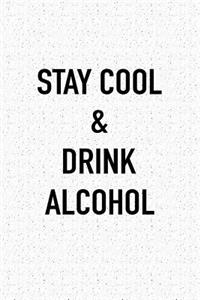 Stay Cool and Drink Alcohol