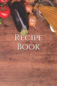 My Recipe Book: Blank Cookbook for Recipes and Notes