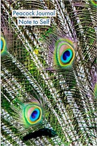 Peacock Journal Note to Self