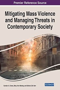 Mitigating Mass Violence and Managing Threats in Contemporary Society