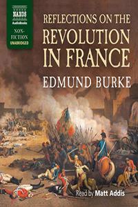 Reflections on the Revolution in France Lib/E