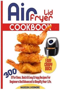 Easy Air Fryer Lid Cookbook