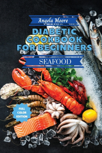 Diabetic Cookbook for Beginners - Seafood Recipes