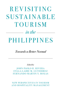 Revisiting Sustainable Tourism in the Philippines: Towards a Better Normal