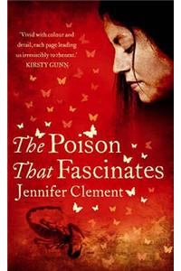 The Poison That Fascinates