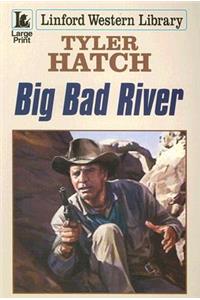 Big Bad River