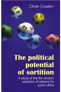 The Political Potential of Sortition