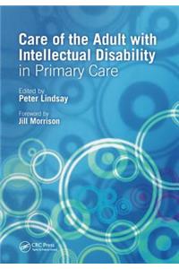 Care of the Adult with Intellectual Disability in Primary Care
