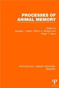 Processes of Animal Memory (Ple: Memory)