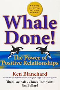 Whale Done! the Power of Positive Relationships