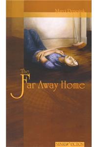 The Far Away Home