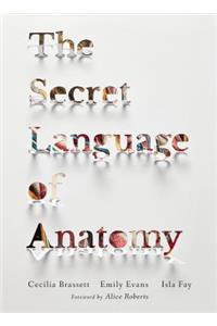 The Secret Language of Anatomy