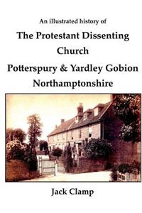 illustrated history of the Protestant Dissenting Church