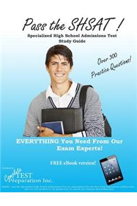 Pass the Shsat! Specialized High School Admissions Test Study Guide