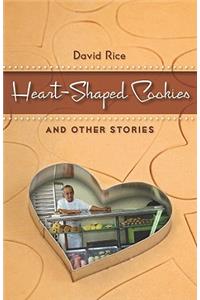 Heart-Shaped Cookies and Other Stories