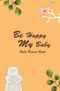 Baby Record Book Be Happy My Baby