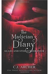 The Magicians Diary: Volume 4 (Glass and Steele)