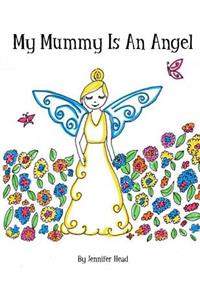 My Mummy Is An Angel