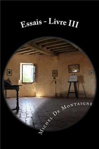 Essais - Livre III