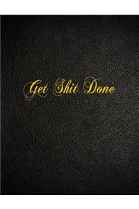 Get Shit Done