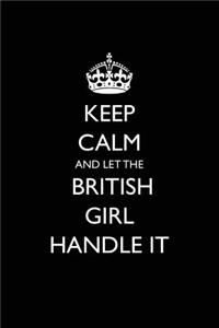 Keep Calm and Let the British Girl Handle It