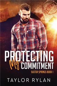 Protecting My Commitment