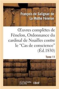 Oeuvres Complètes de Fénelon, Tome XI. Ordonnance Du Cardinal de Noailles