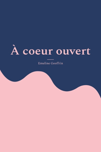 À coeur ouvert