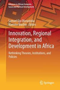 Innovation, Regional Integration, and Development in Africa