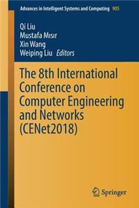 8th International Conference on Computer Engineering and Networks (Cenet2018)