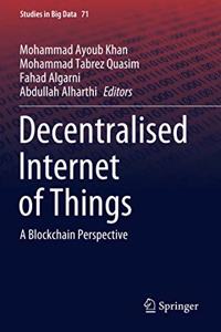 Decentralised Internet of Things