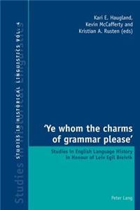 'Ye Whom the Charms of Grammar Please'