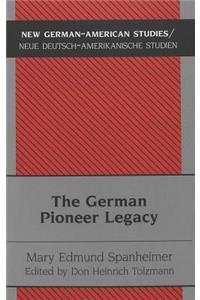 The German Pioneer Legacy