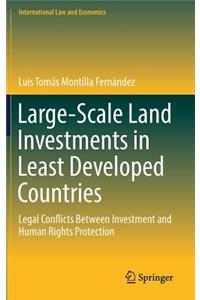 Large-Scale Land Investments in Least Developed Countries