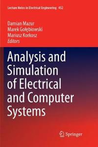 Analysis and Simulation of Electrical and Computer Systems