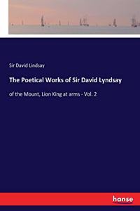 Poetical Works of Sir David Lyndsay