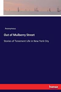 Out of Mulberry Street