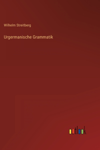 Urgermanische Grammatik