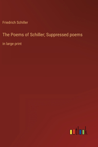 Poems of Schiller; Suppressed poems