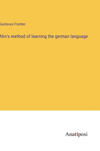 Ahn's method of learning the german language