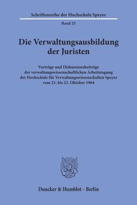 Die Verwaltungsausbildung Der Juristen