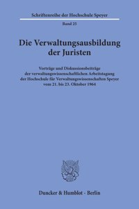 Die Verwaltungsausbildung Der Juristen