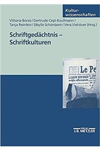 Schriftgedächtnis - Schriftkulturen