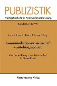 Kommunikationswissenschaft — autobiographisch