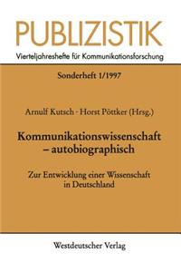 Kommunikationswissenschaft -- Autobiographisch