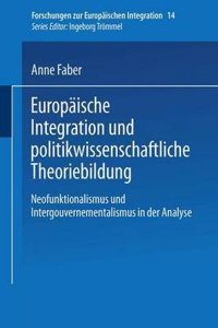 Europaische Integration und politikwissenschaftliche Theoriebildung