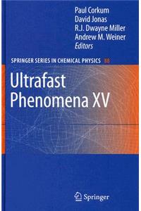 Ultrafast Phenomena XV