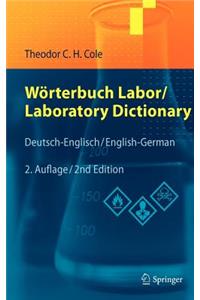 Worterbuch Labor / Laboratory Dictionary: Deutsch/Englisch - English/German